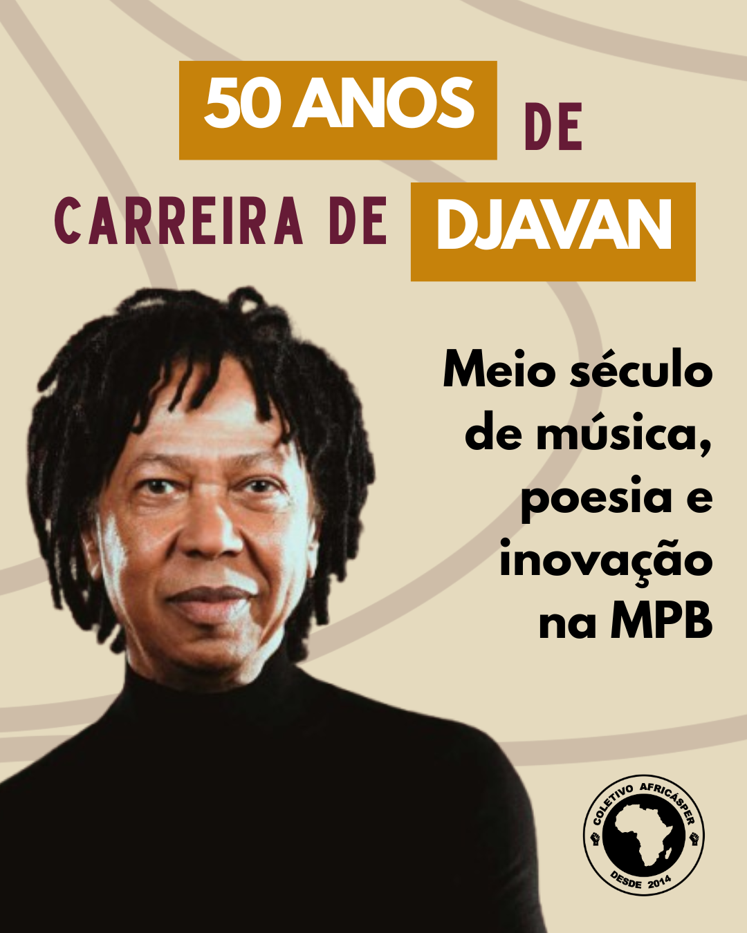 50 anos de carreira de Djavan 